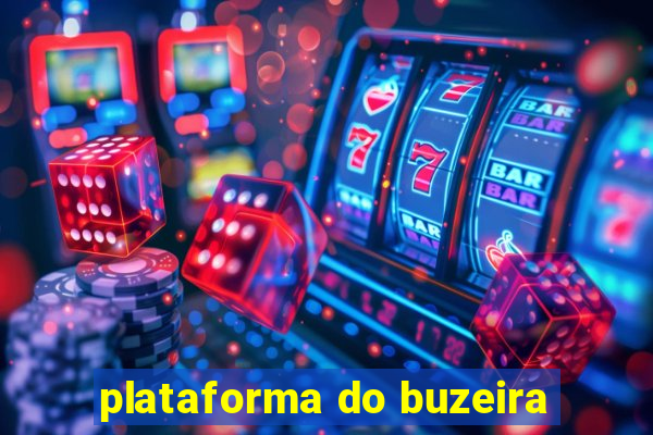 plataforma do buzeira